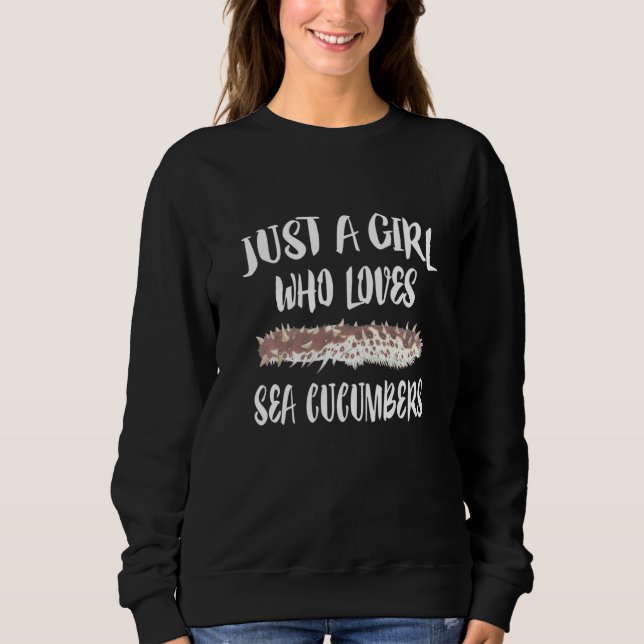 Nur ein Mädchen, das Seegurken Liebe Sweatshirt (Vorderseite)