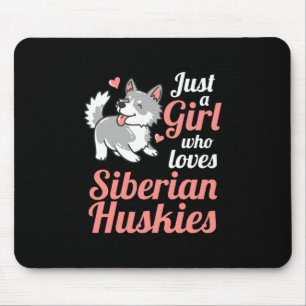 Nur ein Mädchen, das sibirischen Husky Liebe Mousepad