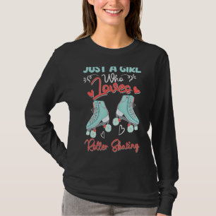 Nur ein Mädchen, das Skaten rollt, Lieben T-Shirt