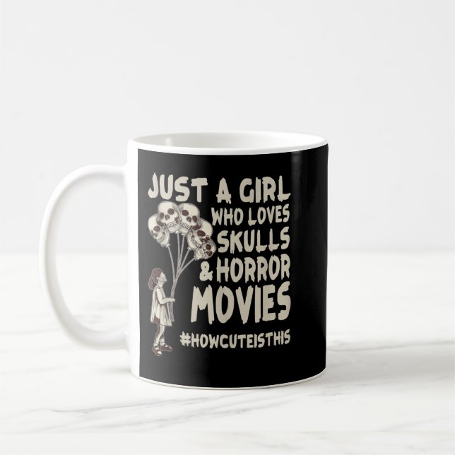 Nur ein Mädchen, das Skulls und Horror-Filme Niedl Kaffeetasse (Links)