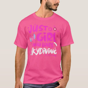 Nur ein Mädchen, das Skydiving Lieben T-Shirt