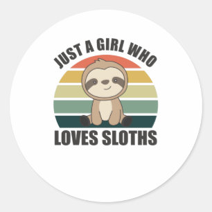 Nur ein Mädchen, das Sloths Niedliche Tiere Liebe, Runder Aufkleber