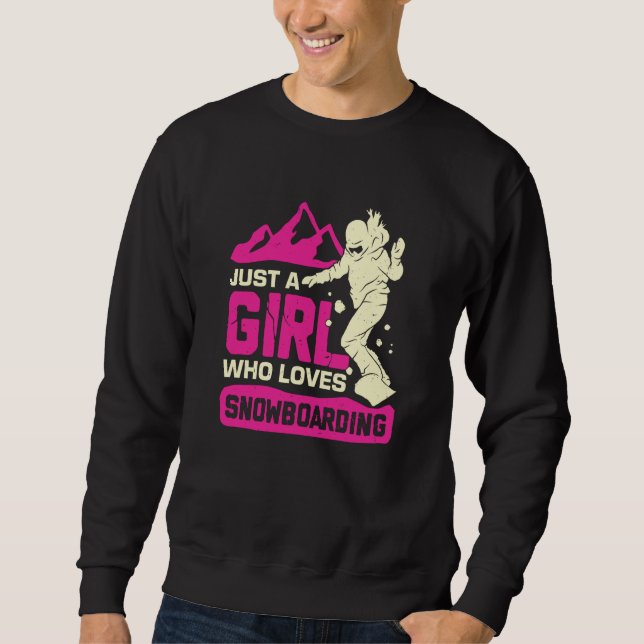 Nur Ein Mädchen Das Snowboarden Mag Sweatshirt (Vorderseite)