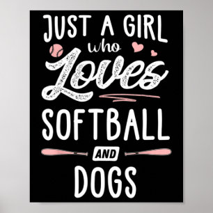 Nur ein Mädchen, das Softll und Hunde liebt Poster