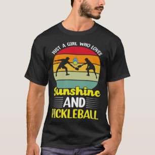 Nur ein Mädchen, das Sonnenschein und Pickleball L T-Shirt