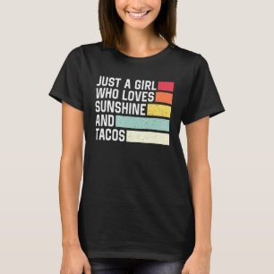 Nur ein Mädchen, das Sonnenschein und Tacos Retro  T-Shirt