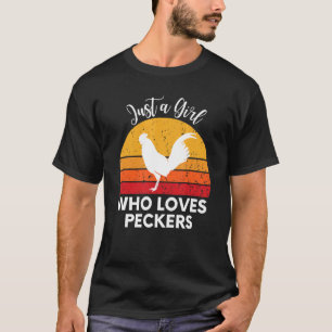 Nur ein Mädchen, das Spechte Frauen Mädchen Huhn l T-Shirt