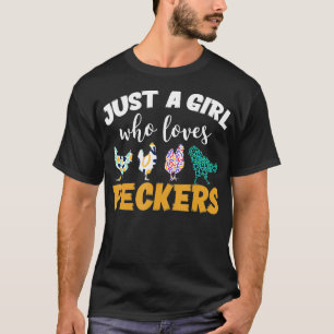 Nur ein Mädchen, das Spechte Liebe T-Shirt