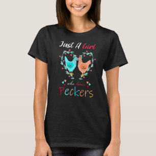 Nur ein Mädchen, das Spechte Lieben liebenswürdige T-Shirt