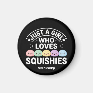 Nur ein Mädchen, das Squishies liebt - Kawaii Past Magnet