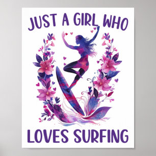 Nur ein Mädchen, das Surfen liebt, süße Surferin S Poster