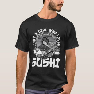 Nur ein Mädchen, das Sushi Lieben Niedliche japani T-Shirt