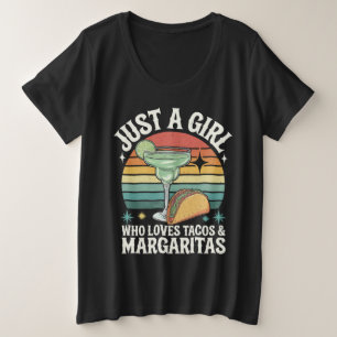 Nur ein Mädchen, das Tacos und Margarita Mexican m Große Größe T-Shirt