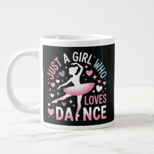 Nur ein Mädchen, das Tanzen liebt Jumbo-Tasse