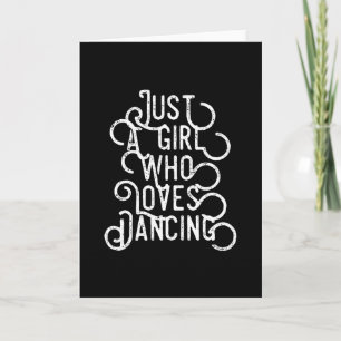 Nur ein Mädchen, das tanzt Lieben Karte