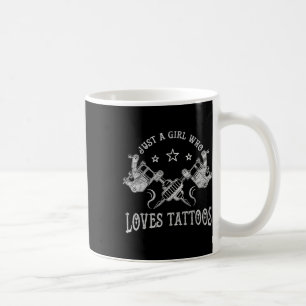 Nur ein Mädchen, das Tattoos Lieben, Tattoo Lover Kaffeetasse