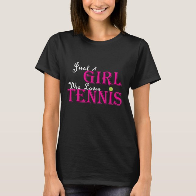 Nur ein Mädchen, das Tennis Liebe T-Shirt (Vorderseite)