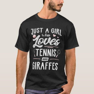 Nur ein Mädchen, das Tennis und Giraffen Lieben T-Shirt