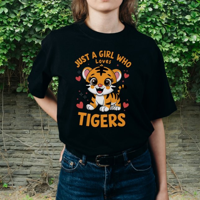 Nur ein Mädchen, das Tiger Liebe, lustiger Tiger T-Shirt (This funny tiger design is great for girls, women, tiger lovers, zoologist, & wildlife enthusiasts.)