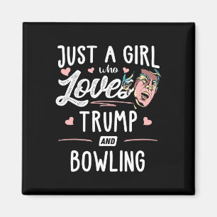 Nur ein Mädchen, das Trump und Bowling liebt Gesch Magnet