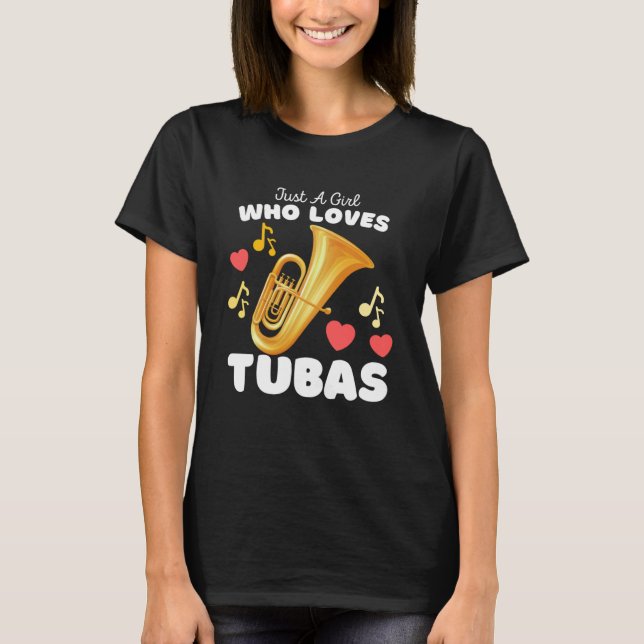 Nur ein Mädchen, das Tubas Niedlich Girls Tuba Lie T-Shirt (Vorderseite)