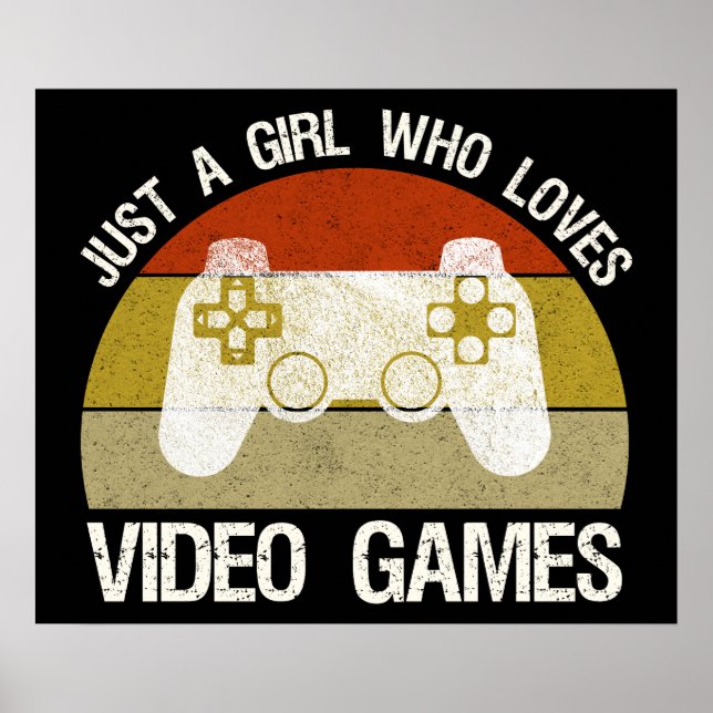 Nur ein Mädchen, das Videospiele liebt Poster (Vorne)