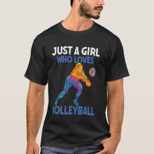 Nur ein Mädchen, das Volleyball Liebe Funny Sport T-Shirt