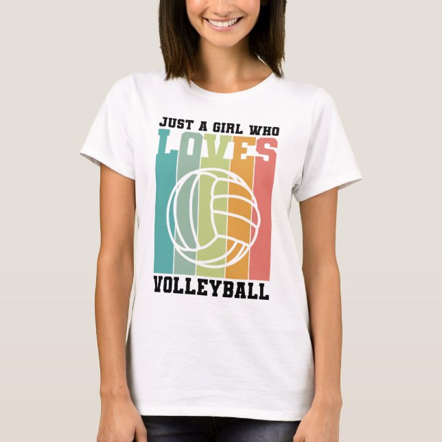 Nur ein Mädchen, das Volleyball Liebe  T-Shirt (Vorderseite)