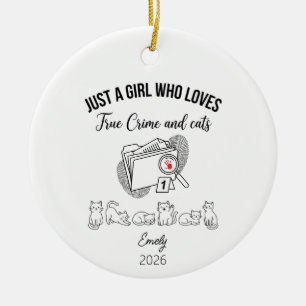 Nur ein Mädchen, das wahre Verbrechen und Katzen l Keramik Ornament