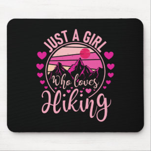 Nur ein Mädchen, das Wandern liebt - Wanderer Berg Mousepad