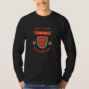 Nur ein Mädchen, das Wassermelonen liebt, süße Fra T-Shirt
