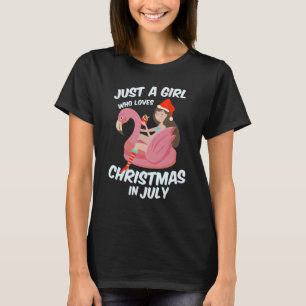 Nur ein Mädchen, das Weihnachten im Juli Flamingo T-Shirt