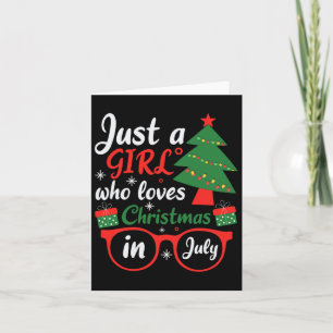 Nur ein Mädchen, das Weihnachten im Juli Liebe Karte