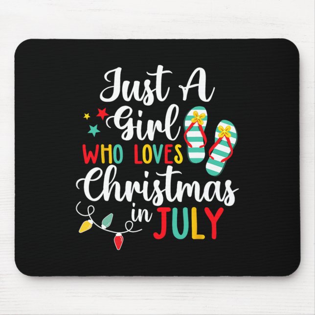 Nur ein Mädchen, das Weihnachten im Juli Lieben So Mousepad (Vorne)
