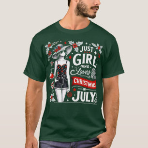 Nur ein Mädchen, das Weihnachten im Juli Lieben, v T-Shirt