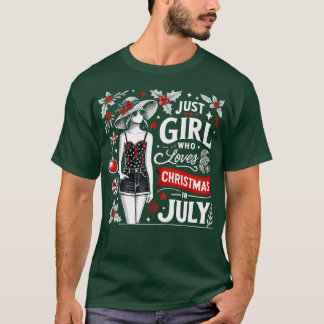 Nur ein Mädchen, das Weihnachten im Juli Lieben, v T-Shirt