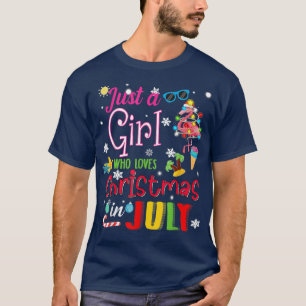 Nur ein Mädchen, das Weihnachten im Juli liebt Frö T-Shirt