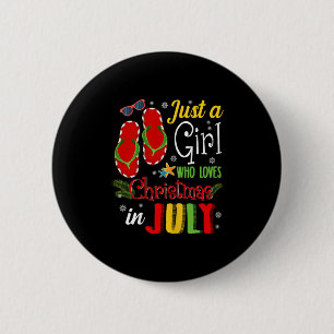 Nur ein Mädchen, das Weihnachten im Juli Shirt Sum Button