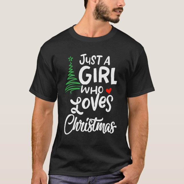 Nur ein Mädchen, das Weihnachten Lieben Weihnachte T-Shirt (Vorderseite)