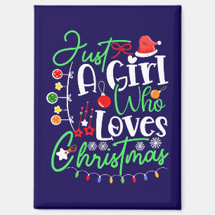 Nur ein Mädchen, das Weihnachten liebt Magnet