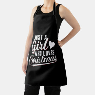 Nur ein Mädchen, das Weihnachten liebt Schürze