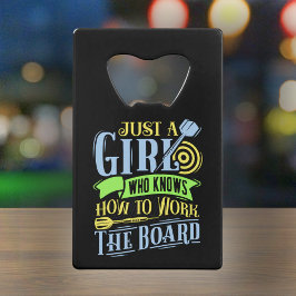 Nur ein Mädchen, das weiß, wie man das Board arbei Geldbeutel Flaschenöffner