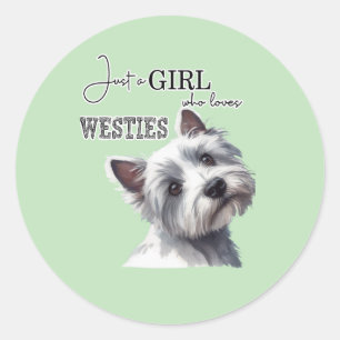 Nur ein Mädchen, das Westies Niedlich Westie Art L Runder Aufkleber