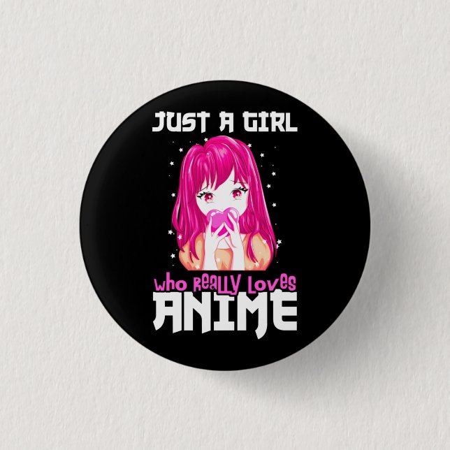 Nur ein Mädchen, das wirklich Anime Liebe Button (Vorderseite)
