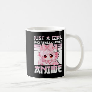 Nur ein Mädchen, das wirklich Lieben Anime Girls T Kaffeetasse