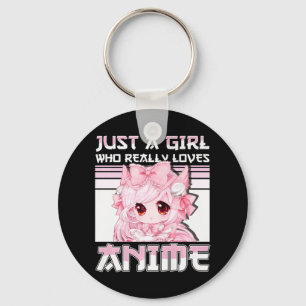 Nur ein Mädchen, das wirklich Lieben Anime Girls T Schlüsselanhänger