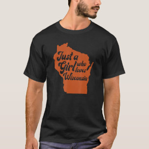 Nur ein Mädchen, das Wisconsin Liebe T-Shirt