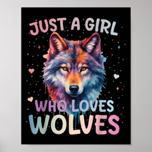 Nur ein Mädchen, das Wölfe liebt, Wolf-Liebhaberin Poster