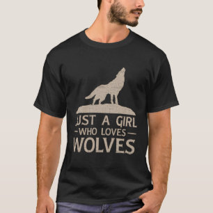 Nur ein Mädchen, das Wolves Wolf Liebe Lover Gesch T-Shirt