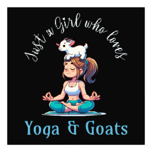 Nur ein Mädchen, das Yoga und Ziegen liebt Fotodruck
